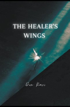 The Healer's Wings - Ravi, Don