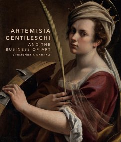 Artemisia Gentileschi and the Business of Art - Marshall, Christopher R.