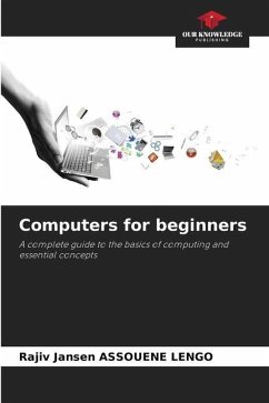 Computers for beginners - ASSOUENE LENGO, Rajiv Jansen