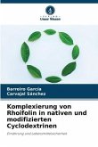 Komplexierung von Rhoifolin in nativen und modifizierten Cyclodextrinen