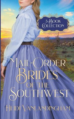 Mail-Order Brides of the Southwest 3-Book Collection - Vanlandingham, Heidi