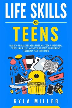Life Skills For Teens - Miller, Kyla
