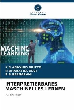 INTERPRETIERBARES MASCHINELLES LERNEN - ARAVIND BRITTO, K R;BHARATHA DEVI, N;BEENARANI, B B