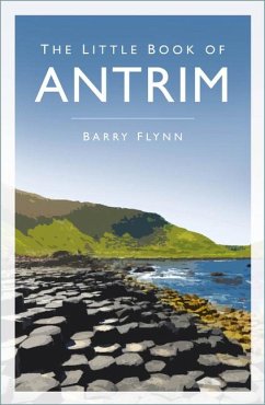 The Little Book of Antrim - Flynn, Barry