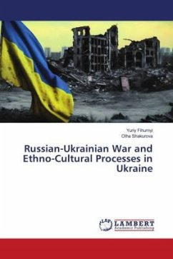 Russian-Ukrainian War and Ethno-Cultural Processes in Ukraine - Fihurnyi, Yuriy;Shakurova, _lha