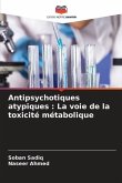 Antipsychotiques atypiques : La voie de la toxicité métabolique