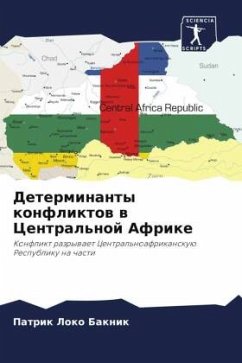 Determinanty konfliktow w Central'noj Afrike - Baknik, Patrik Loko