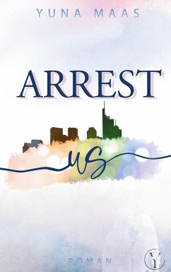 Arrest us - Maas, Yuna