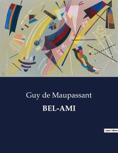BEL-AMI - de Maupassant, Guy