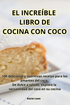 El Increíble Libro de Cocina Con Coco - Rocío Leon