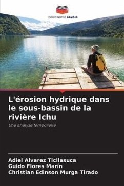 L'érosion hydrique dans le sous-bassin de la rivière Ichu - Alvarez Ticllasuca, Adiel;Flores Marín, Guido;Murga Tirado, Christian Edinson