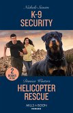 K-9 Security / Helicopter Rescue