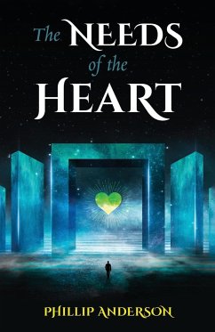 The Needs Of The Heart - Anderson, Phillip