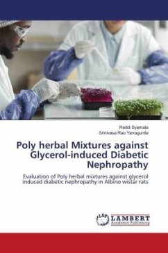 Poly herbal Mixtures against Glycerol-induced Diabetic Nephropathy - Syamala, Reddi;Yarraguntla, Srinivasa Rao