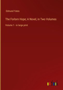 The Forlorn Hope; A Novel, in Two Volumes