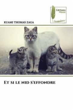 Et si le nid s'effondre - ZAGA, KUAMI THOMAS