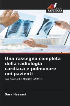 Una rassegna completa della radiologia cardiaca e polmonare nei pazienti - Hassani, Sara