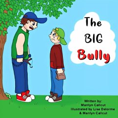 The Big Bully - Callcut, Marilyn