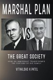 Marshall Plan versus The Great Society