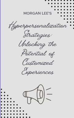 Hyper-personalization Strategies - Lee, Morgan
