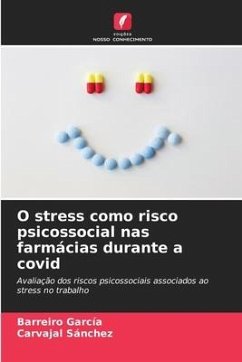O stress como risco psicossocial nas farmácias durante a covid - García, Barreiro;Sánchez, Carvajal
