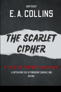 The Scarlet Cipher - E. A., Collins