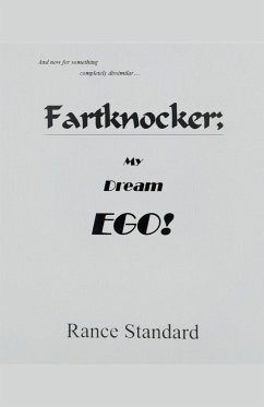 Fartknocker; My Dream Ego! - Standard, Rance