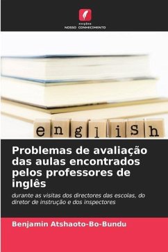 Problemas de avaliação das aulas encontrados pelos professores de inglês - Atshaoto-Bo-Bundu, Benjamin