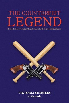 THE COUNTERFEIT LEGEND A Memoir - Summers, Victoria