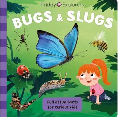 Priddy Explorers Bugs & Slugs von Priddy Books; Roger Priddy bei bücher ...