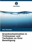 Arsenkontamination in Trinkwasser und Techniken zu ihrer Beseitigung