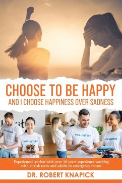 Choose to be Happy - Knapick, Robert