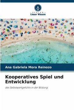 Kooperatives Spiel und Entwicklung - Mora Reinozo, Ana Gabriela