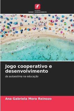 Jogo cooperativo e desenvolvimento - Mora Reinozo, Ana Gabriela