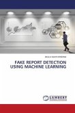 FAKE REPORT DETECTION USING MACHINE LEARNING