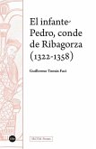 El infante Pedro, conde de Ribagorza (1322-1358) El infante Pedro, conde de Ribagorza (1322-1358)