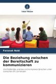 Die Beziehung zwischen der Bereitschaft zu kommunizieren