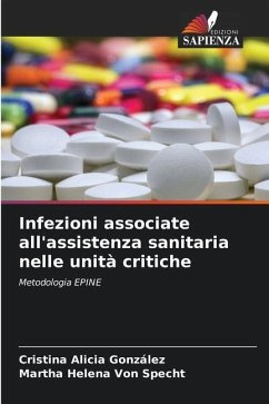 Infezioni associate all'assistenza sanitaria nelle unità critiche - González, Cristina Alicia;Von Specht, Martha Helena