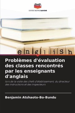 Problèmes d'évaluation des classes rencontrés par les enseignants d'anglais - Atshaoto-Bo-Bundu, Benjamin