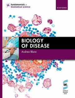 Biology of Disease - Blann, Andrew (Visiting Reader in Biomedical Science, Visiting Reade