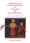 Risposta alla "Corona dei mesi" di Folgóre da San Gimignano (Annotata con le sue concordanze) (eBook, ePUB)
