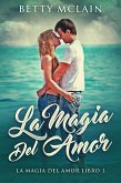 La Magia Del Amor (eBook, ePUB)