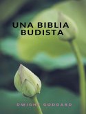 Una Biblia budista (traducido) (eBook, ePUB)