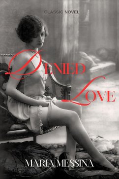 Denied Love - Maria Messina (eBook, ePUB) - Maria, Messina