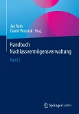 Handbuch Nachlassvermögensverwaltung (eBook, PDF)