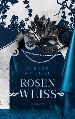 Rosenweiß (eBook, ePUB) - Avelle, Elenor