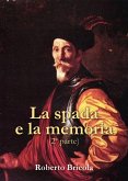 La spada e la memoria. Parte Seconda (eBook, ePUB)