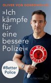 »Ich kämpfe für eine bessere Polizei« - #Better Police (Mängelexemplar)