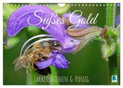 Süßes Gold: Imker, Bienen & Honig (Wandkalender 2024 DIN A4 quer), CALVENDO Monatskalender