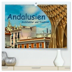 Andalusien, Architektur und Tradition (hochwertiger Premium Wandkalender 2024 DIN A2 quer), Kunstdruck in Hochglanz